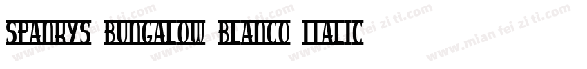 spankys bungalow blanco italico字体转换